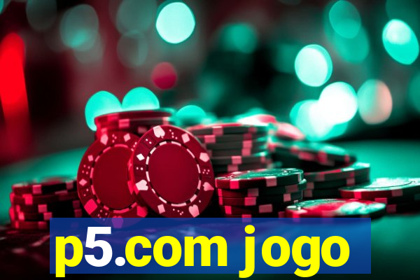 p5.com jogo